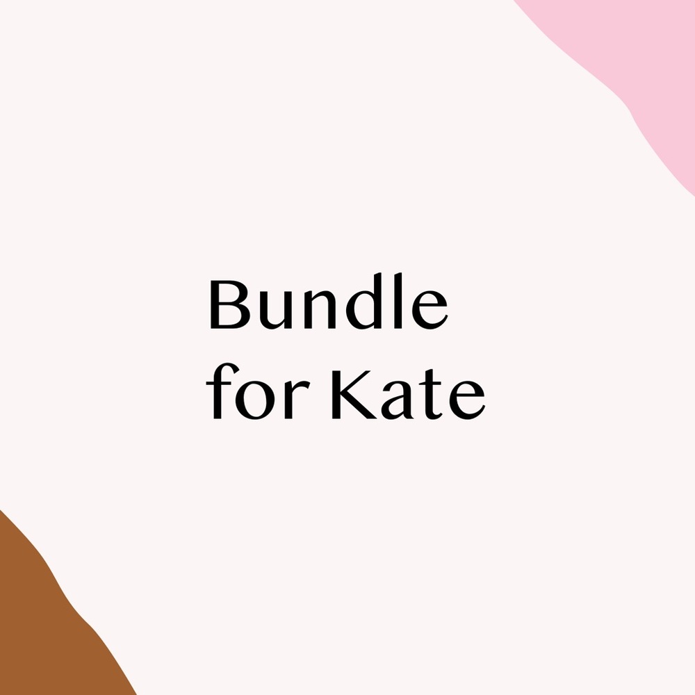 Bundle for Kate